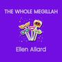 The Whole Megillah