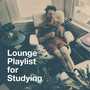 Lounge Playlist for Studying