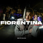 FIORENTINA (FREESTYLE) [Explicit]