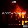 Booth On Fire (Explicit)