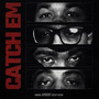 Catch ‘Em (feat. Vonoff1700, Big Opp, Screwly G) [Explicit]