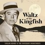 Waltz of the Kingfish