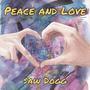 Peace and Love (Explicit)