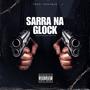 Sarra na glock (feat. Zairon & MC Bim)