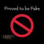 Proved to be Fake (Explicit)