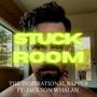 Stuck in this Room (feat. Jackson Whalan)