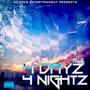 4 DAYZ 4 NIGHTZ (Explicit)