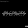 No Excuses (feat. Dizzobay, FlameBMG & Hibryd Music) [Explicit]