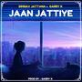 Jaan Jattiye (feat. Simnav Jattana) [Explicit]