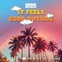 It feels good outside (Explicit)