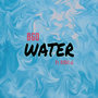 WATER (Explicit)