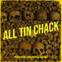 All Tin Chack (Explicit)