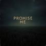 Promise Me