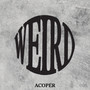 Weird