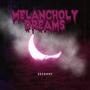 Melancholy Dreams