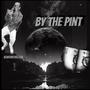 BY THE PINT (Explicit)