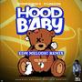 Hood Baby (Melodic Dubstep Version) (feat. Dopeboy YungN) [Explicit]