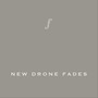 New Drone Fades