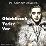 Gidebilecek Yerler Var