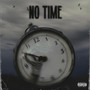 No Time (Explicit)