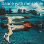 Dance with Me Single (Deep House Version)