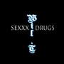 Inbetween Sexxx & Drugs