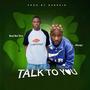 Talk to you (feat. Abuga)