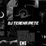 DJ Terena Mete (Explicit)