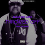 Throwed Off (Explicit)