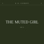 The Muted Girl, Op.9