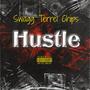 Hustle (feat. Terrrel & Stunna Chips) [Explicit]