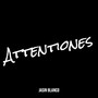 Attentiones