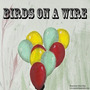 Birds On A Wire (EP)