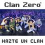 Hazte un Clan (feat. Grupo Clan Zero)