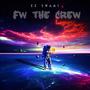 Fw The Crew (Explicit)