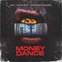 Money Dance (feat. Oluwa keez & Lboldman Agbalagbi) [Explicit]