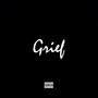 Grief (Explicit)