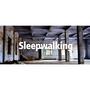 Sleepwalking