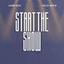 Start the Show (Single) [Explicit]