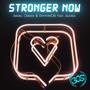 Stronger Now (feat. Alexea)