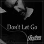 Don't Let Go (Acoustic)