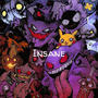 INSANE (Explicit)