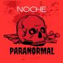 Noche Paranormal