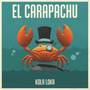 EL CARAPACHÚ (Explicit)