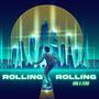 Rolling Rolling