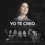 Yo Te Creo (Acústico Conmemorativo) [feat. Luis Fabián, Junior Cuesta, Sergio Téllez, Juan Botello & Joel Santos]