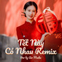 Tết Này Có Nhau (Air Remix)