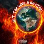 Set the world on fire (Explicit)