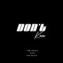 Don't Know (feat. Dydi & Kae Blacc) [Explicit]