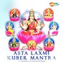 Ashta Laxmi Kuber Mantra